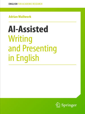 cover image of AI-Assisted Writing and Presenting in English